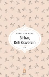 Birkaç Deli Güvercin