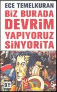 Biz Burada Devrim Yapıyoruz Sinyorita