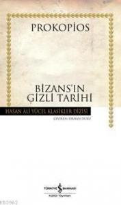 Bizans´ın Gizli Tarihi (Ciltli)