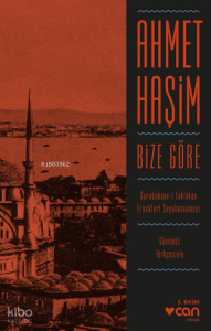 Bize Göre (Günümüz Türkçesiyle)