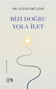 Bizi Doğru Yola İlet