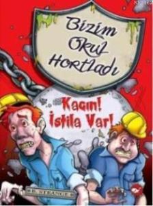 Bizim Okul Hortladı 2; Kaçın! İstila Var!