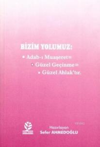 Bizim Yolumuz; Adab-ı Muaşeret