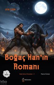 Boğaç Han'ın Romanı;Dede Korkut Romanları -2