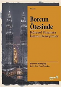 Borcun Ötesinde: Küresel Finansta İslami Deneyimler