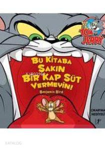 Bu Kitaba Sakın Bir Kap Süt Vermeyin!