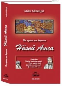 Bu Oyunu Sen Bozarsın Hüsnü Amca