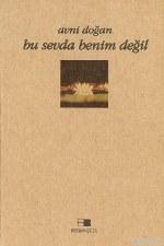 Bu Sevda Benim Değil