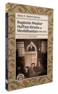 Bugünün Meşhur Huffazı Kiramı ve Mevlidhanları (1906-1972)