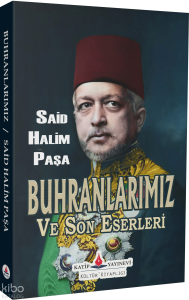 Buhranlarımız ve Son Eserleri