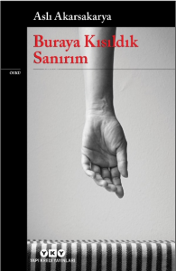 Buraya Kısıldık Sanırım