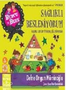 Burcu ve Berk Sağlıklı Besleniyorum