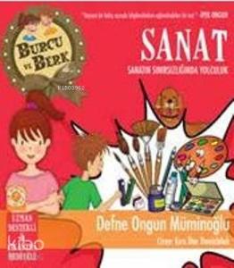 Burcu ve Berk Sanat; Sanatın Sınırsızlığında Yolculuk