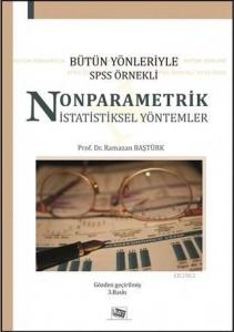 Bütün Yönleriyle SPSS Örnekli Nonparametrik İstatistiksel Yöntemler