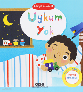 Büyük Adımlar ;Uykum Yok