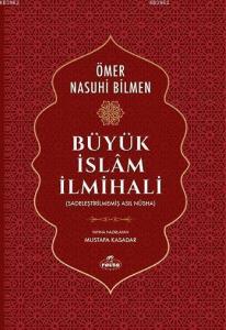 Büyük İslam İlmihali; (Sadeleştirilmemiş Asıl Nüsha)