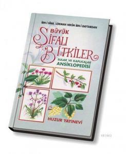Büyük Şifalı Bitkiler Sular ve Kaplıcalar Ansiklopedisi; İbn-i Sina, Lokman Hekim İbn-i Baytar'dan
