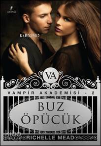 Buz Öpücük; Vampir Akademisi 2