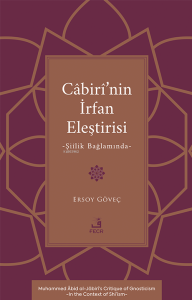 Câbirî’nin İrfan Eleştirisi;Şiîlik Bağlamında