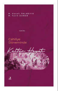 Cahiliye Döneminde Kültür Hayatı