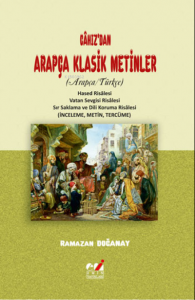 Câhız’dan Arapça Klasik Metinler (Arapça/Türkçe)