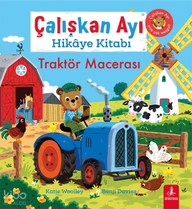 Çalışkan Ayı Hikâye Kitabı - Traktör Macerası