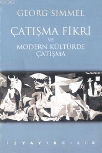 Çatışma Fikri ve Modern Kültürde Çatışma