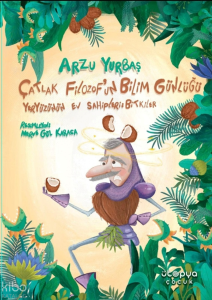 Çatlak Filozof’un Bilim Günlüğü Yeryüzünün Ev Sahipleri: Bitkiler