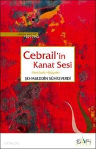 Cebrail'in Kanat Sesi; Sembolik Hikâyeler
