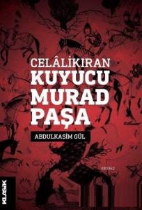 Celalikıran Kuyucu Murad Paşa