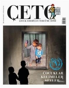 Çeto Çocuk Edebiyatı Tercüme Ofisi Dergisi Sayı: 1