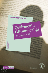 Çevirmenin  Görünmezliği;Bir Çeviri Tarihi