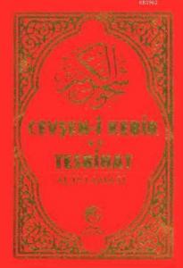 Cevşen-i Kebir ve Tesbihat Açıklaması