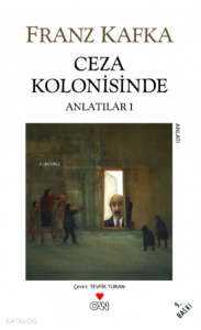 Ceza Kolonisinde; Anlatılar 1