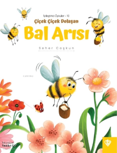 Çiçek Çiçek Dolaşan Bal Arısı