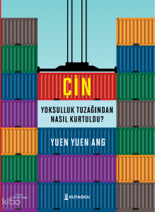 Çin Yoksulluk Tuzağından Nasıl Kurtuldu?