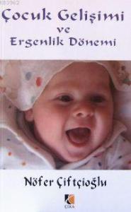 Çocuk Gelişimi ve Ergenlik Dönemi
