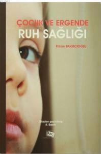 Çocuk ve Ergende Ruh Sağlığı