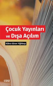 Çocuk Yayınları ve Dışa Açılım