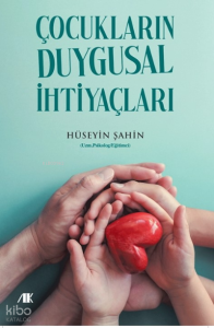Çocukların Duygusal İhtiyaçları