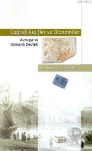 Coğrafi Keşifler ve Ekonomiler; Avrupa ve Osmanlı Devleti