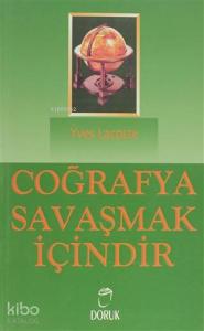 Coğrafya Savaşmak İçindir