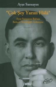 Çok Şey Yarım Hala