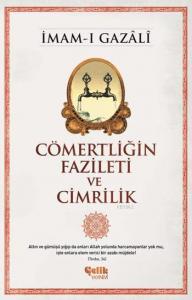 Cömertliğin Fazileti ve Cimrilik