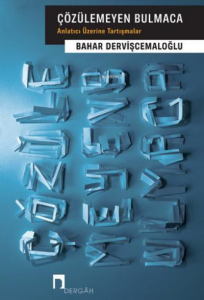 Çözülemeyen Bulmaca Anlatıcı Üzerine Tartışmalar