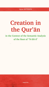 Creation In The Qur’ān;In The Context Of The Semantic Analysis Of The Root Of “N-SH-A”