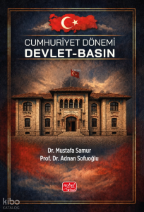 Cumhuriyet Dönemi Devlet - Basın