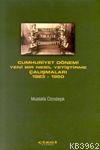 Cumhuriyet Dönemi Yeni Bir Nesil Yetiştirme Çabaları 1923-1950