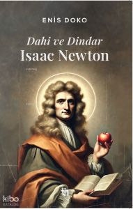 Dahi ve Dindar: Isaac Newton