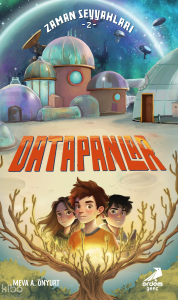 Datapanlar;Zaman Seyyahları 2